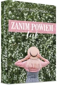 Literatura obyczajowa - Zanim powiem tak - miniaturka - grafika 1