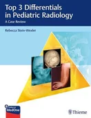 Pozostałe książki - Top 3 Differentials in Pediatric Radiology (Stein-Wexler Rebecca) - miniaturka - grafika 1