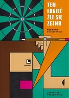 Felietony i reportaże - Ten łokieć się źle zgina Rozmowy o ilustracji Sebastian Frąckiewicz - miniaturka - grafika 1