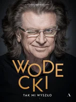 Wodecki. Tak mi wyszło - Biografie i autobiografie - miniaturka - grafika 3