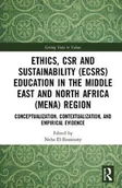 Pozostałe książki - ROUTLEDGE Ethics, Csr and Sustainability (Ecsrs) Education in the Middle East and North Africa (Mena) Region: Conceptualization, Contextualization, and Empirica - miniaturka - grafika 1