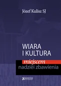 Religia i religioznawstwo - Rhetos Wiara i kultura miejscem nadziei zbawienia Józef Kulisz - miniaturka - grafika 1