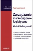 Biznes - Zarządzanie marketingowo logistyczne wartość i efektywność Używana - miniaturka - grafika 1
