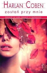 Albatros Zostań przy mnie (wydanie pocketowe) Harlan Coben - Powieści Albatros Zostań przy mnie (wydanie pocketowe) Harlan Coben - Powieści - miniaturka - grafika 3