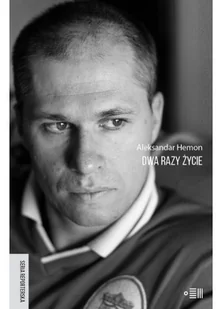 Dwa razy życie - Felietony i reportaże - miniaturka - grafika 2
