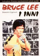 Bruce Lee i inni. Leksykon filmów wschodnich sztuk walki - Książki o kinie i teatrze - miniaturka - grafika 2