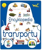 Książki edukacyjne - Olesiejuk Sp. z o.o.  Encyklopedia transportu - miniaturka - grafika 1