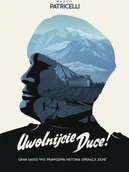 Historia Polski - Arte Uwolnijcie Duce! - Marco Patricelli - miniaturka - grafika 1