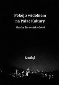 Poezja - Pokój z widokiem na Pałac Kultury Monika Żórawińska-Gołoś - miniaturka - grafika 1