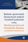 Prawo - Sobińska Ewa, Zakrzewska Justyna Beata Badanie sprawozdań finansowych małych i średnich jednostek według Międzynarodowych Standardów Badania - dostępny od ręki, natychmiastowa wysyłka - miniaturka - grafika 1