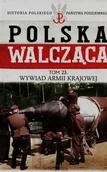 Historia świata - Edipresse-Kolekcje Robert Szcześniak Polska Walcząca 23. Wywiad Armii Krajowej - miniaturka - grafika 1