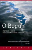 Wywiady - O Bogu. Norman Mailer rozmawia z Michaelem Lennonem - Mailer Norman, Lennon Michael - miniaturka - grafika 1