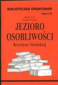 Biblios Biblioteczka opracowań. Zeszyt nr 90: Jezioro osobliwości Krystyny Siesickiej - Teodor Farent - Lektury szkoła podstawowa - miniaturka - grafika 2