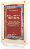 Historia Polski - Tyniec Sacramentum dedicationis. Obrzęd poświęcenia kościoła i jego znaczenie w dziedzinie religijnej, obyczajowej i kulturalnej na podstawie źródeł polskich z XII wieku Paweł Sczaniecki OSB - miniaturka - grafika 1
