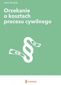Prawo - Orzekanie o kosztach procesu cywilnego - Mendrek Aneta - miniaturka - grafika 1