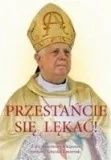 Biografie i autobiografie - Wielgus Abp S., Karczewski S. Przestańcie się lękać - miniaturka - grafika 1