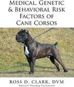 Pozostałe książki - Medical, Genetic & Behavioral Risk Factors of Cane Corsos (Clark DVM Ross D.) - miniaturka - grafika 1