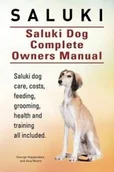 Pozostałe książki - Imb Publishing Saluki Dog Saluki. Saluki Dog Complete Owners Manual. Saluki Book for Care, Costs, Feeding, Grooming, Health and Training. - miniaturka - grafika 1