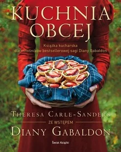 Carle-Sanders Theresa Kuchnia Obcej - mamy na stanie, wyślemy natychmiast - Książki kucharskie - miniaturka - grafika 2