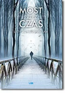 Pamiętniki, dzienniki, listy - Stapis Most przez czas. Listy do praprawnuka - Opracowanie zbiorowe - miniaturka - grafika 1