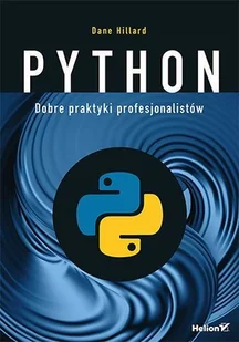 Python. Dobre praktyki profesjonalistów - Książki o programowaniu Python. Dobre praktyki profesjonalistów - Książki o programowaniu - miniaturka - grafika 2