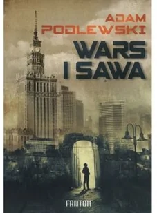 Fantom Wars i Sawa - ADAM PODLEWSKI - Fantasy - miniaturka - grafika 2