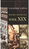 Historia świata - Historia powszechna wiek XIX Używana - miniaturka - grafika 1