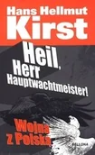 Historia świata - Heil herr hauptwachtmeister! Wojna z Polską Hans Hellmut Kirst - miniaturka - grafika 1