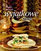 Książki kucharskie - Wyjątkowe dania Szybko i smacznie PRACA ZBIOROWA - miniaturka - grafika 1