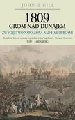 Historia Polski - Napoleon V John Gill 1809 Grom nad Dunajem. Tom 1 - miniaturka - grafika 1