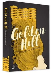 GOLDEN HILL Francis Spufford - Klasyka - miniaturka - grafika 2