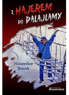 Annapurna Z hajerem do dalajlamy - dostawa od 3,49 PLN - Felietony i reportaże - miniaturka - grafika 2