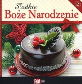 Dom i ogród - Słodkie Boże Narodzenie. Kolekcja Fakt Smak 1/2015 - miniaturka - grafika 1