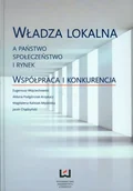 Podręczniki dla szkół wyższych - Władza lokalna a państwo społeczeństwo i rynek - Wydawnictwo Uniwersytetu Łódzkiego - miniaturka - grafika 1