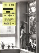 Czasopisma - Fundacja Kultura Miejsca Miejsce Nr 1/2015 Praca zbiorowa - miniaturka - grafika 1