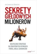 Ekonomia - OnePress Sekrety giełdowych milionerów Skuteczne strategie na światowych rynkach Forex, akcji, surowców - Dariusz Świerk - miniaturka - grafika 1