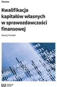 Finanse, księgowość, bankowość - Frendzel Maciej Kwalifikacja kapitałów własnych w sprawozdawczo$1282ci finansowej - miniaturka - grafika 1