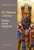 Religia i religioznawstwo - M Wydawnictwo Homilie na rok liturgiczny. Św. Maksym z Turynu praca zbiorowa - miniaturka - grafika 1