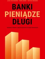 Nauki przyrodnicze - Estymator Banki, pieniądze, długi. Nieznana prawda o współczesnym systemie finansowym praca zbiorowa - miniaturka - grafika 1