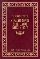 Dramaty - W małym domku. Głupi Jakub. Wilki w nocy - miniaturka - grafika 1