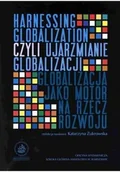 Biznes - Harnessing globalization czyli ujarzmianie globalizacji Używana - miniaturka - grafika 1
