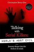 Biografie obcojęzyczne - Christopher Berry-Dee Talking With Serial Killers Worlds Most Evil - miniaturka - grafika 1