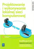 Podręczniki dla liceum - Projektowanie i wykonywanie lokalnej sieci komp Używana - miniaturka - grafika 1