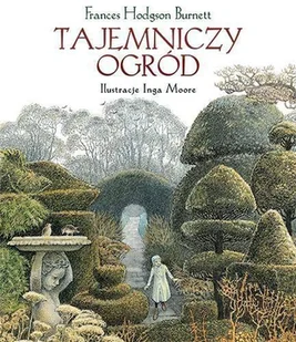 Tajemniczy ogród - Frances Hodgson-Burnett - Lektury szkoła podstawowa - miniaturka - grafika 2