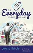 Pozostałe książki - PRODUCTIVITY PR INC The Everyday Project Manager: A Primer for Learning the Principles of Successful Project Management - miniaturka - grafika 1