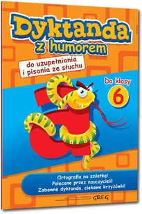 Greg Dyktanda z humorem do klasy 6 - Białek Małgorzata, Zawadzka Joanna, Zimoch Aleksandra (layout), Południak Marcin (okładka) - Materiały pomocnicze dla uczniów - miniaturka - grafika 2