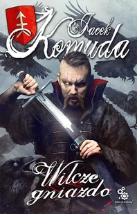 Wilcze gniazdo Jacek Komuda - Powieści - miniaturka - grafika 3