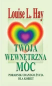 Poradniki hobbystyczne - Twoja wewnętrzna moc Poradnik udanego życia dla kobiet Używana - miniaturka - grafika 1
