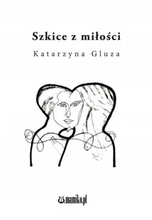 Szkice z miłości - Poezja - miniaturka - grafika 2