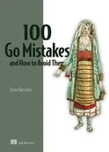Pozostałe książki - MANNING PUBN 100 Go Mistakes: How to Avoid Them - miniaturka - grafika 1